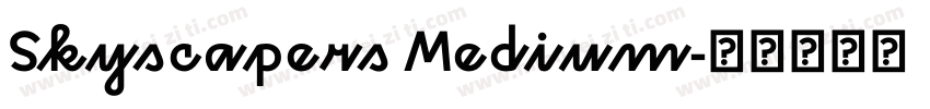 Skyscapers Medium字体转换